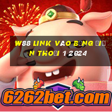 w88 link vào bằng điện thoại 1 2024