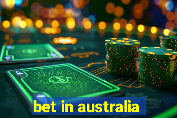 bet in australia