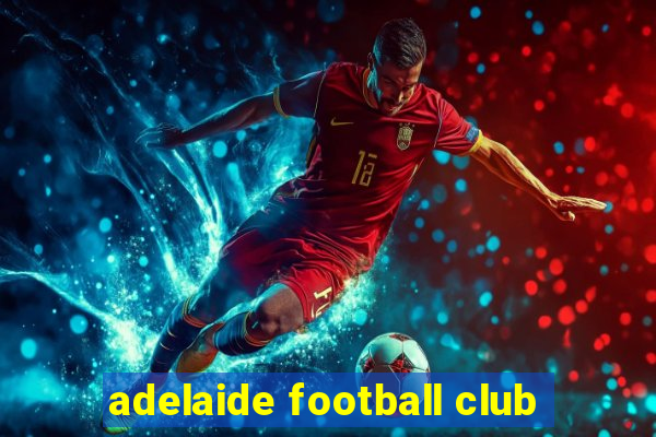 adelaide football club