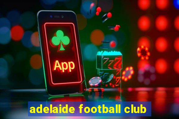 adelaide football club