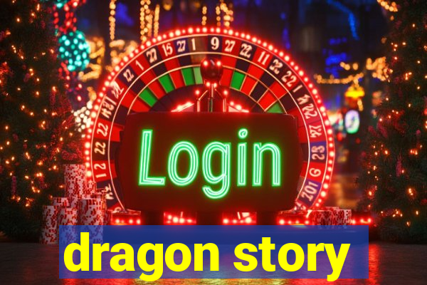 dragon story