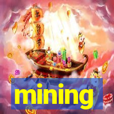 mining