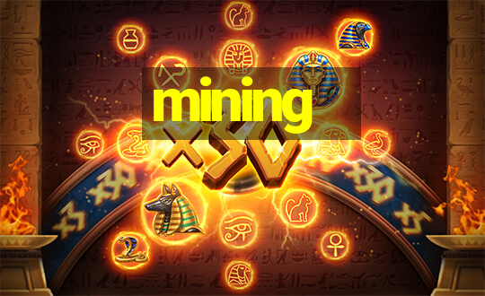 mining