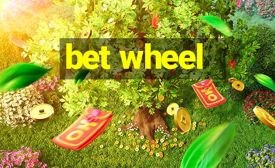 bet wheel