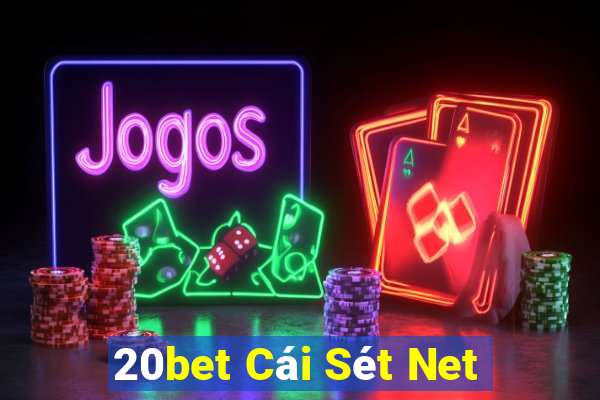 20bet Cái Sét Net