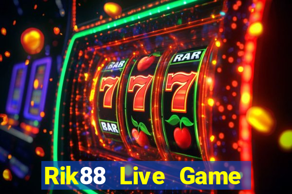 Rik88 Live Game Bài Quay Hũ