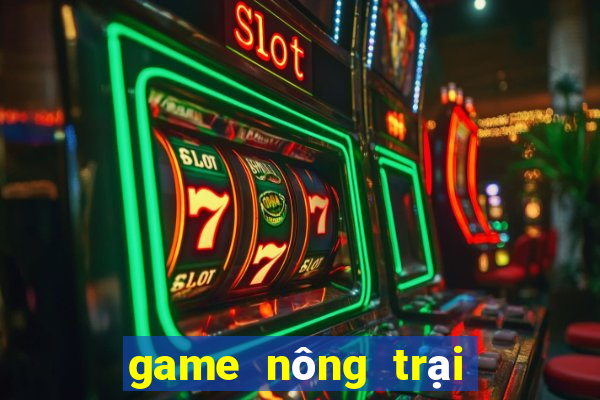 game nông trại miễn phí