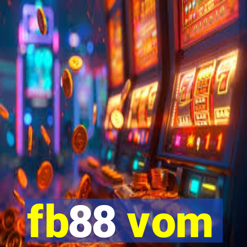 fb88 vom