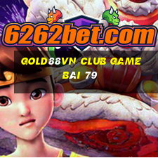 Gold88Vn Club Game Bài 79