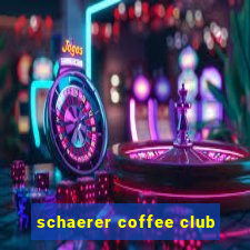 schaerer coffee club