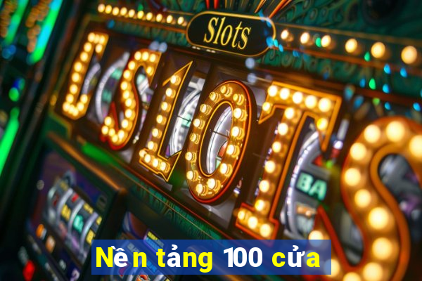 Nền tảng 100 cửa