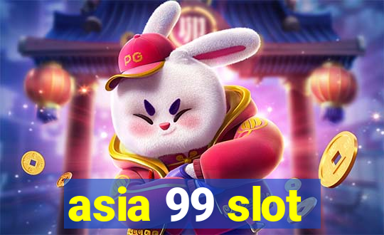 asia 99 slot