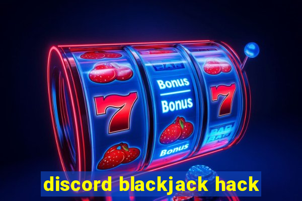 discord blackjack hack