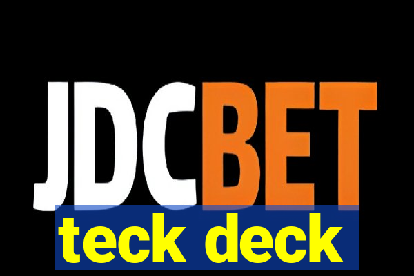 teck deck