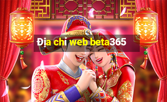 Địa chỉ web beta365