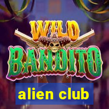 alien club