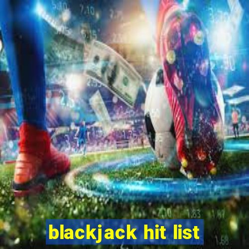 blackjack hit list