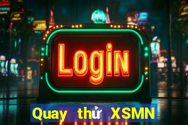 Quay thử XSMN ngày 11