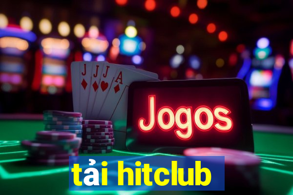 tải hitclub