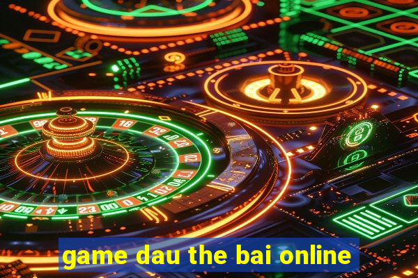 game dau the bai online