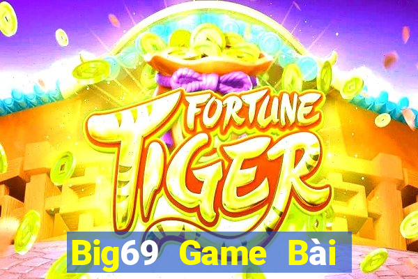 Big69 Game Bài Đổi Thưởng Caovietnet