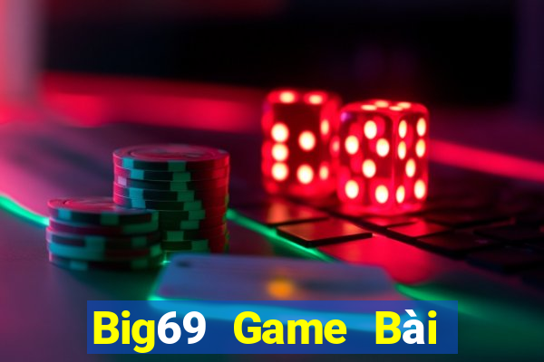 Big69 Game Bài Đổi Thưởng Caovietnet