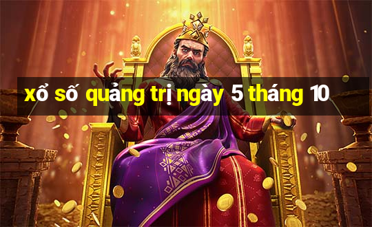 xổ số quảng trị ngày 5 tháng 10