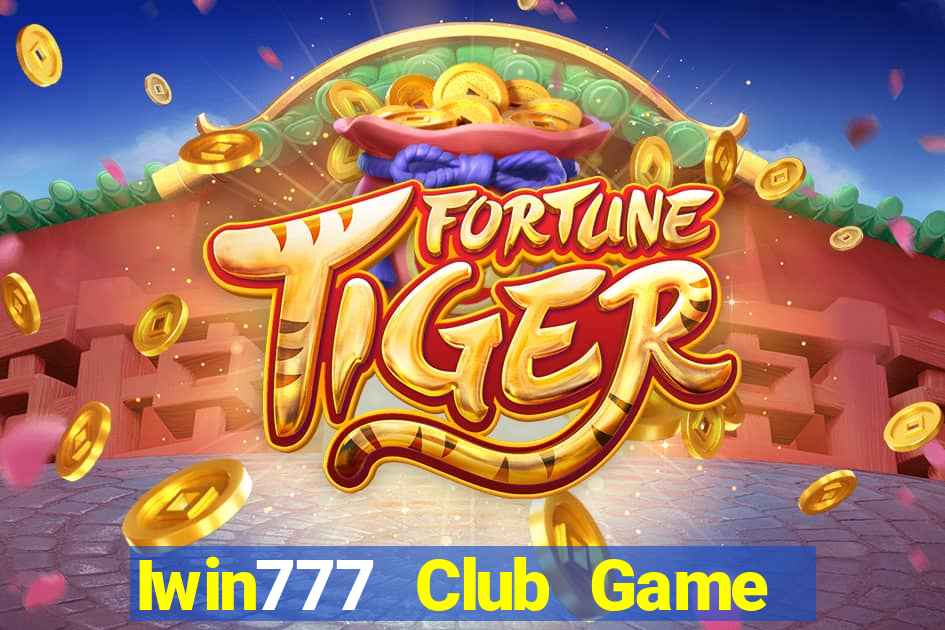 Iwin777 Club Game Bài 247