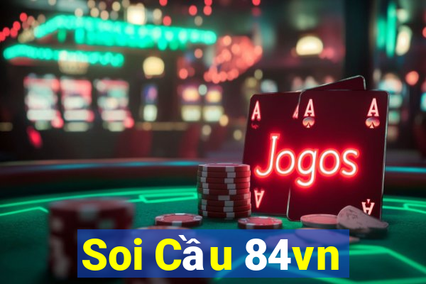 Soi Cầu 84vn