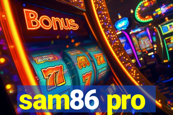 sam86 pro