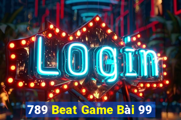 789 Beat Game Bài 99