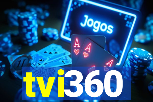 tvi360