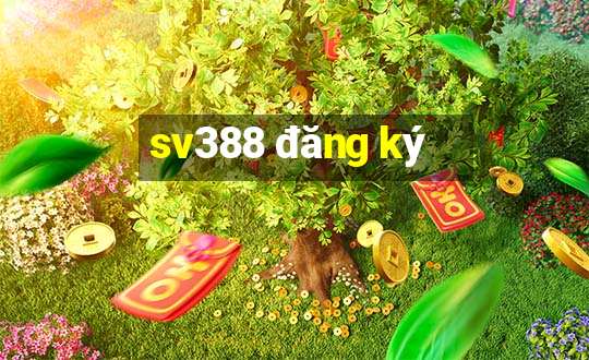 sv388 đăng ký