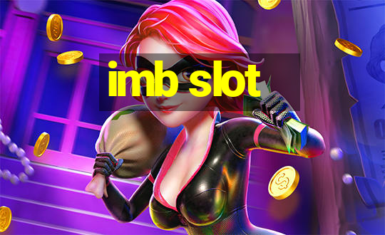 imb slot