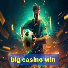 big casino win