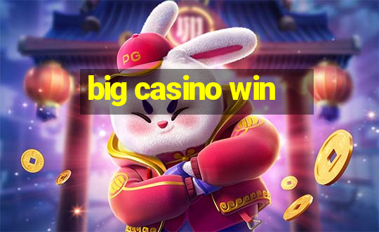 big casino win