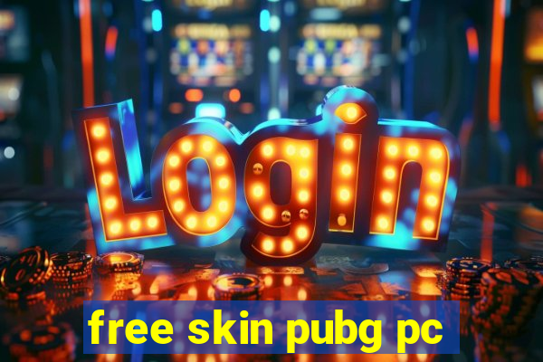 free skin pubg pc