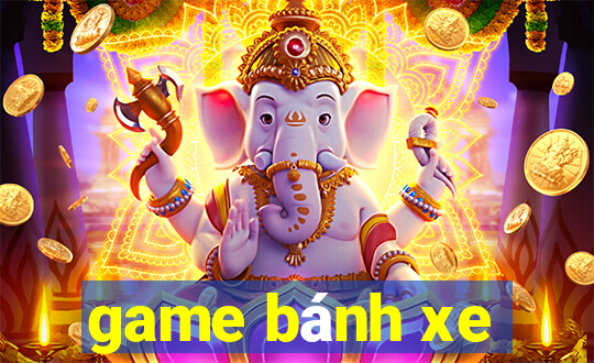 game bánh xe