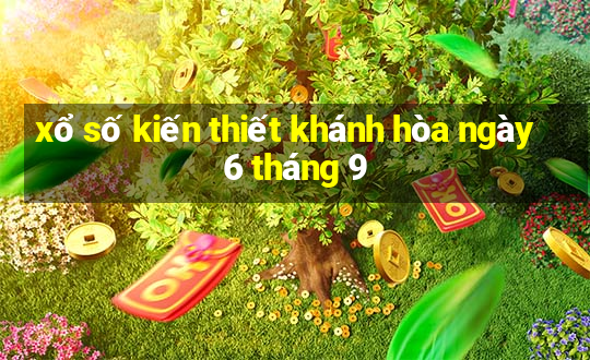 xổ số kiến thiết khánh hòa ngày 6 tháng 9