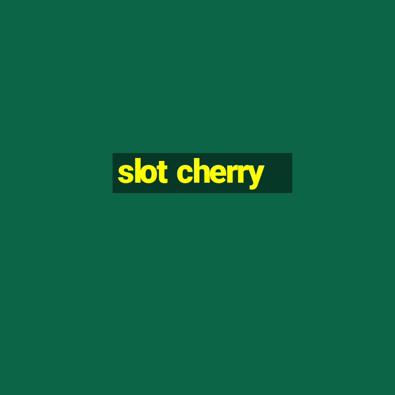 slot cherry