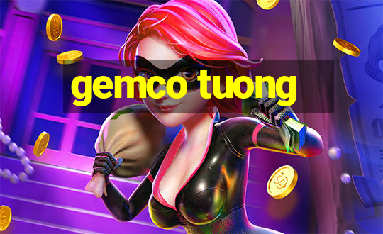 gemco tuong