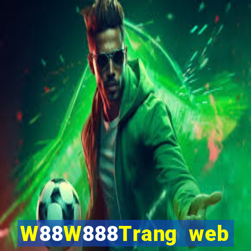 W88W888Trang web đại phát đại phát 8