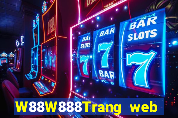 W88W888Trang web đại phát đại phát 8