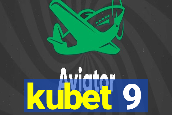 kubet 9