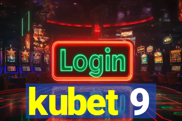 kubet 9