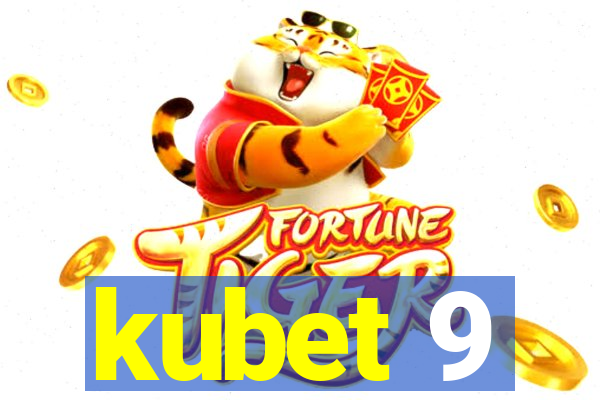 kubet 9