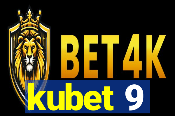 kubet 9