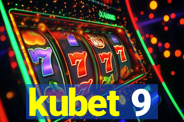 kubet 9