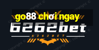 go88 chơi ngay