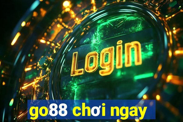 go88 chơi ngay